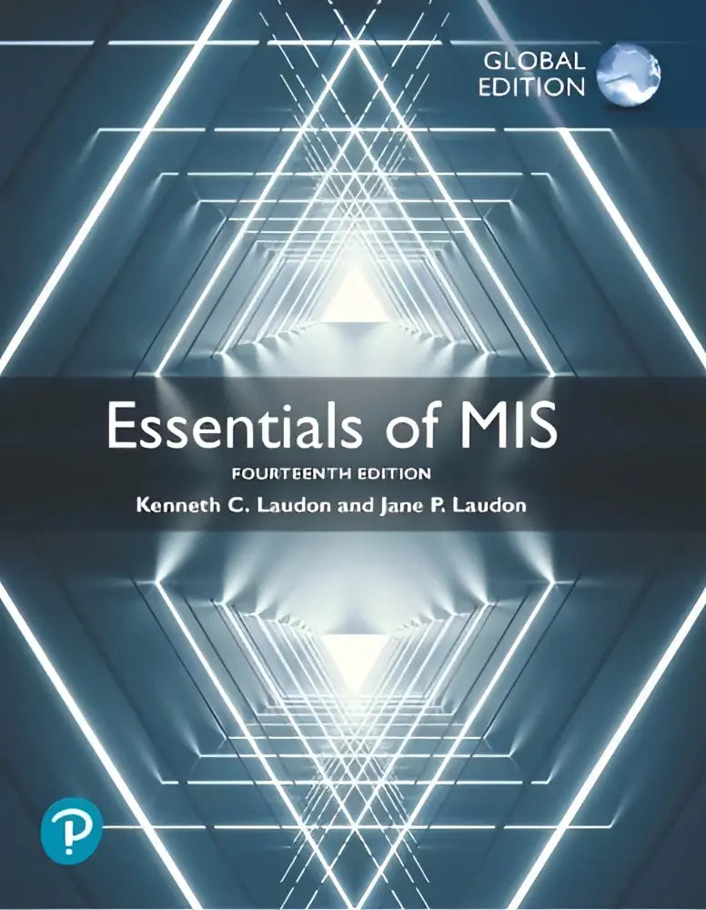 De boekomslag van essentials of mis global edition toont een modern ontwerp met gloeiende driehoekige lijnen in een oneindige tunnel op een donkerblauwe achtergrond voor informatie systemen