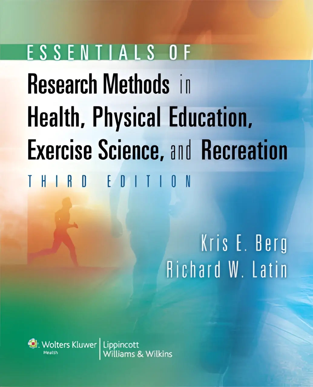 The book cover of essentials of research methods in health physical education exercise science and recreation third edition
