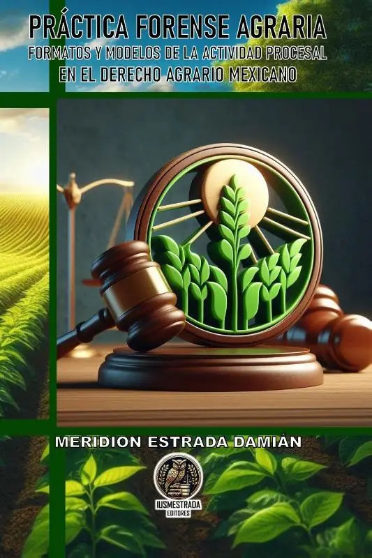 Estrada Damián, M: PRÁCTICA FORENSE AGRARIA