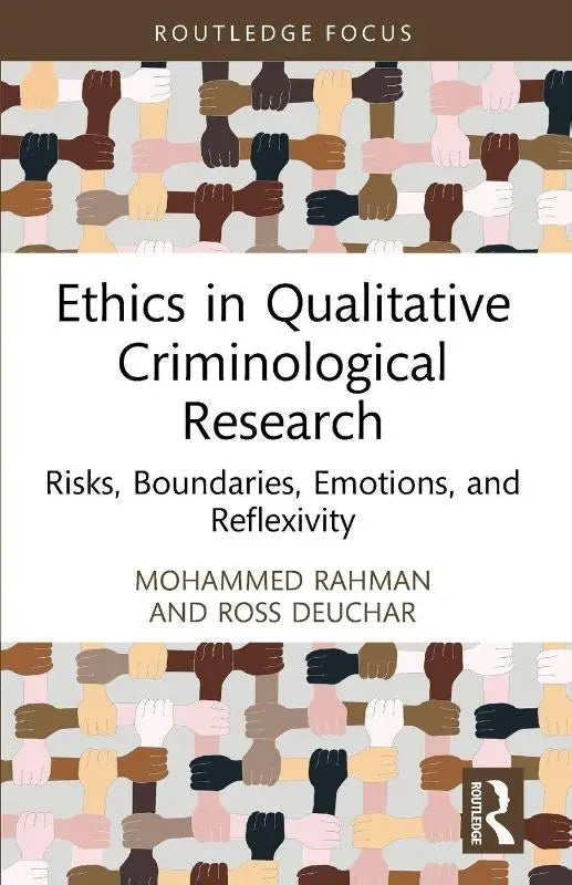 De boekcover van ethics in qualitative criminological research toont een wit design met titel en auteurs rahman en deuchar