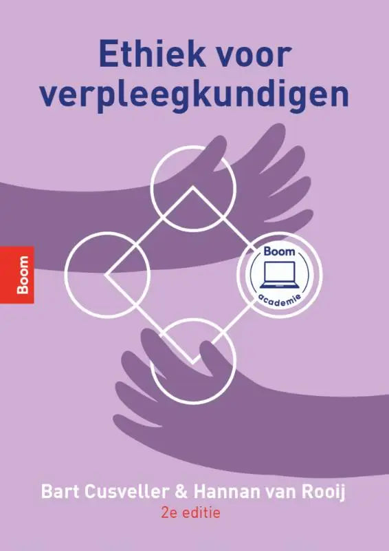 Paarse boekcover van ethiek voor verpleegkundigen tweede editie door bart cusveller en hannan van rooij uitgegeven door boom academie