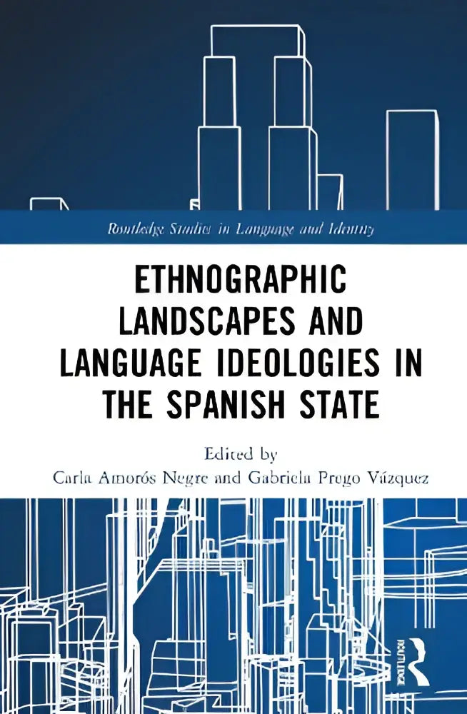 Blauw-wit academisch boek over ethnographic landscapes en language ideologies in de Spaanse staat met minimalistische architectuur
