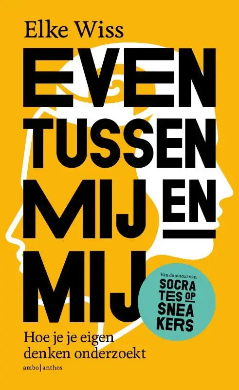 Heldere gele boekcover van even tussen met een witte gezichts-silhouet en zwarte tekst over denken en besluiteloosheid
