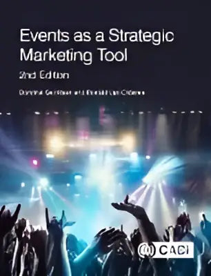 De boekcover van events as a strategic marketing tool 2de editie door cynthia turner en rheaan van driessen over strategische marketing