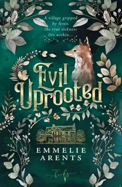 The book cover of evil uprooted features elegant gold lettering on deep teal with white leaf illustrations and a fox for historisch mysterie
