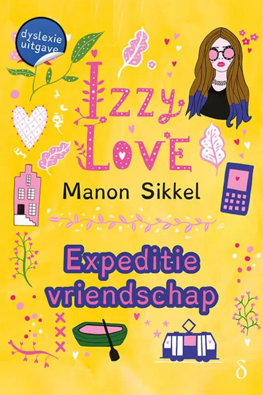De boekcover van expeditie vriendschap uit de serie izzy love toont de titel izzy love in roze met een speels, gestippeld ontwerp
