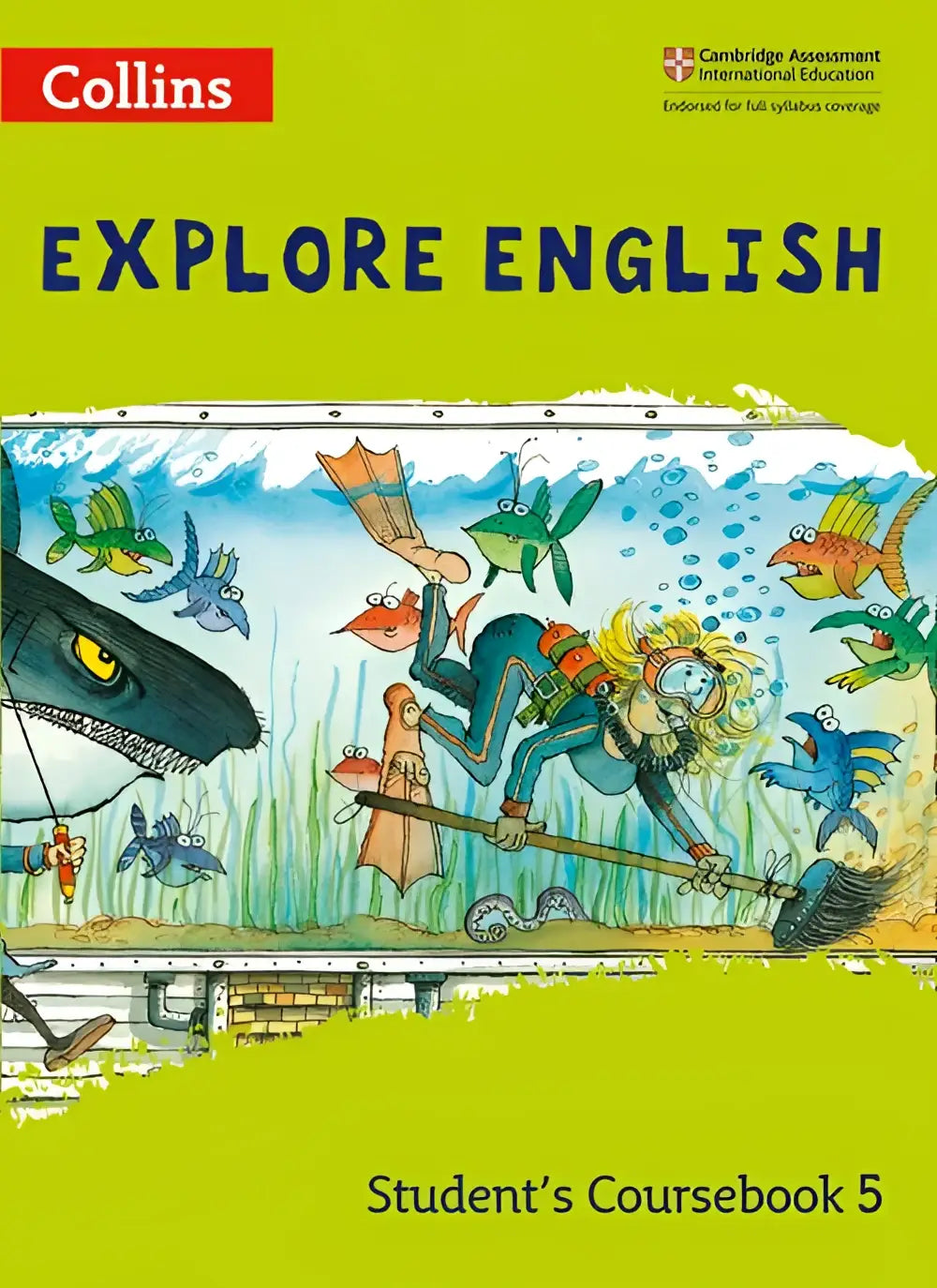 Verkennender duiker bij kleurrijke vissen en haai op de voorkant van collins explore english students coursebook 5 tweede editie