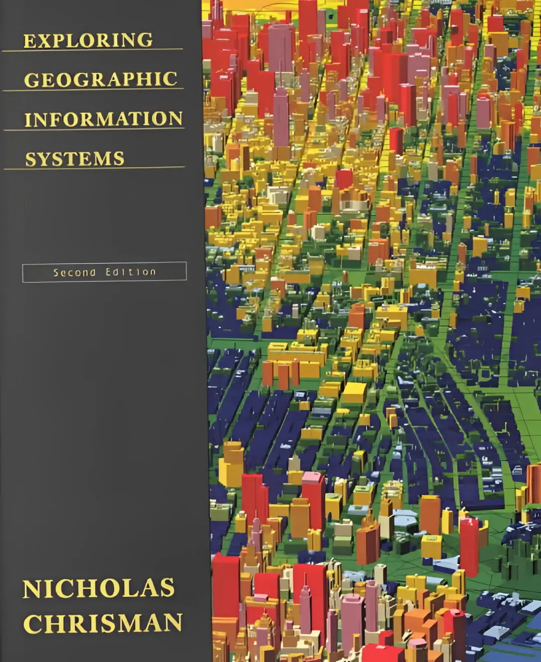 De boekcover van exploring geographic information systems tweede editie toont een kleurrijk 3d stadslandschap met gebouwen in rood geel blauw en groen