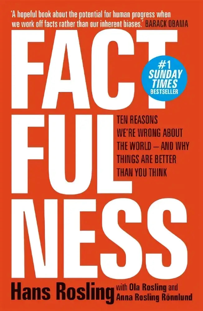 Oranje boekomslag van factfulness met witte tekst over tien redenen waarom we het verkeerd hebben over de wereld en een sunday times bestseller badge