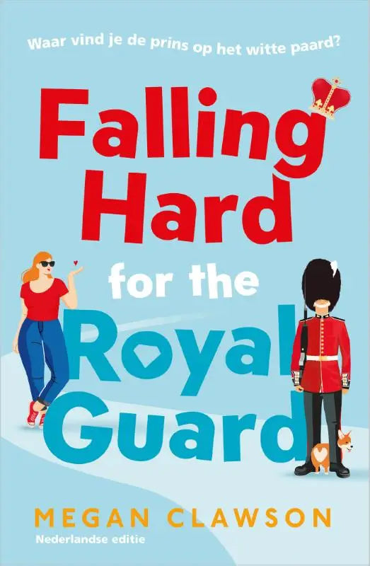 Rood en blauw geïllustreerde boekomslag voor falling hard for de royal guard met vrouw en koninklijke bewaker