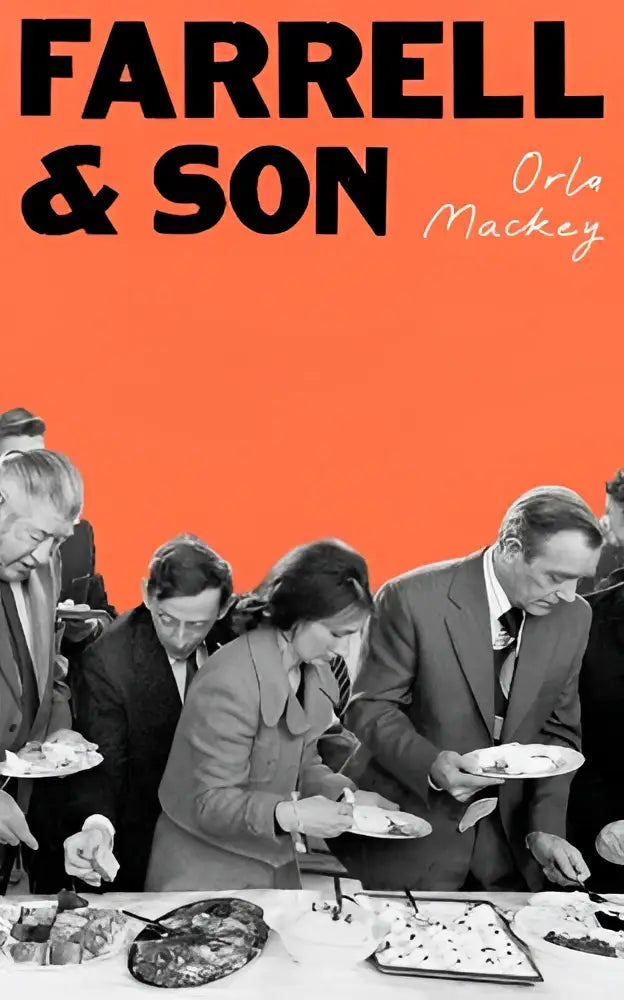 Boekcover van farrell and son met zwarte tekst op oranje achtergrond en zwart-witfoto van mensen die eten serveren