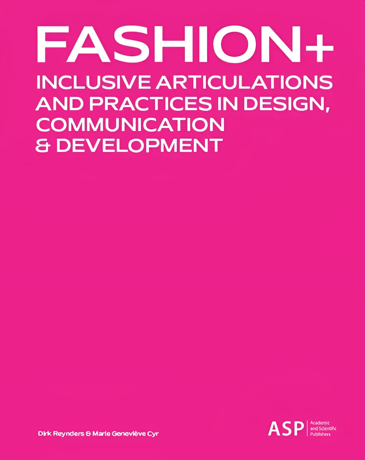Vibrant roze boek cover met bold witte tekst over inclusive articulations and practices in design door reynders en cyr