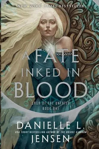 Fate Inked in Blood - Book One of the Saga of the Unfated
