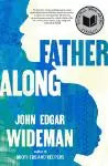 Fatheralong - A Meditation on Fathers and Sons, Race and Society