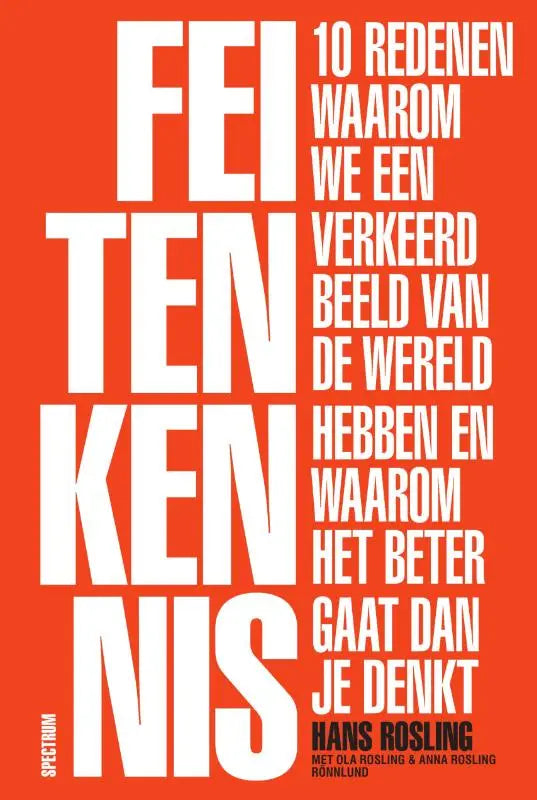 Vibrant oranje boekcover met witte typografie van feitenkennis door hans rosling uitgeverij unieboek