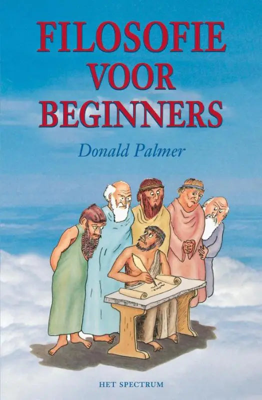 De boekcover van filosofie voor beginners door donald palmer toont kleurrijke cartoon van oude filosofen rond schrijvende figuur