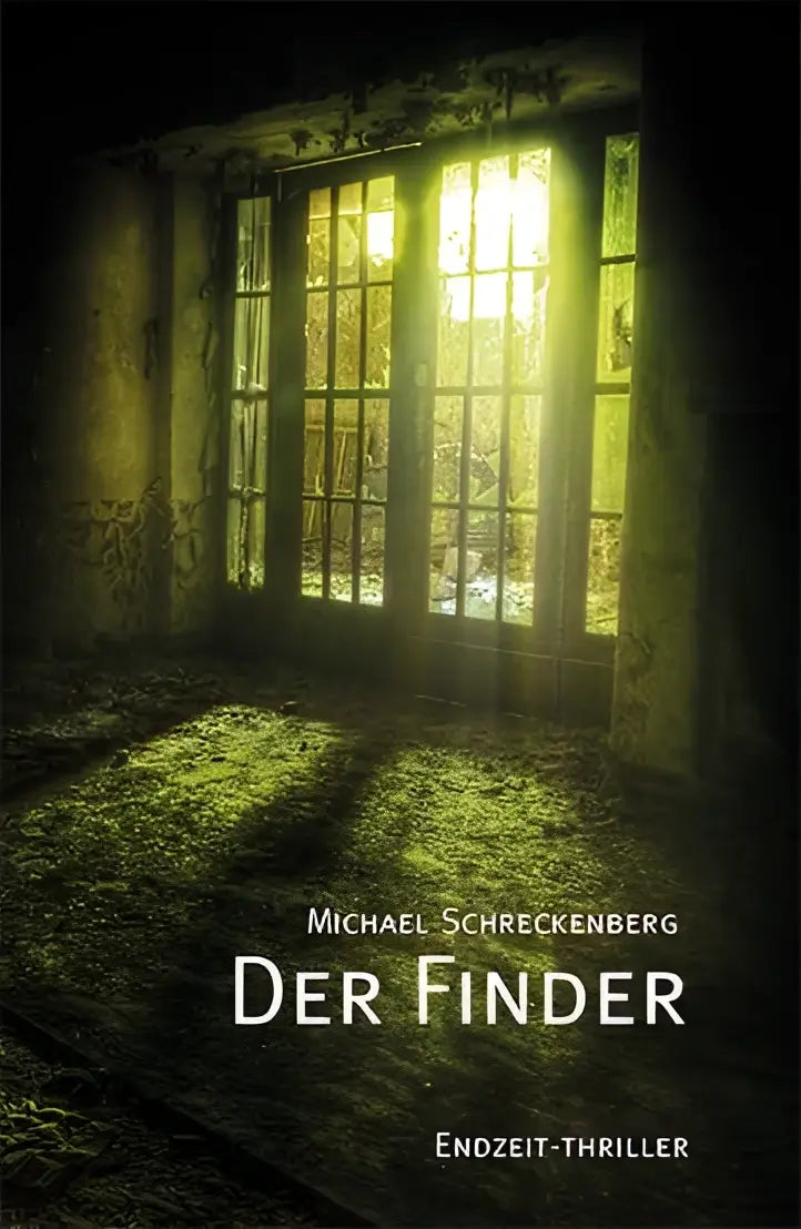 De boekcover van der finder door michael schreckenberg toont een donkere kamer verlicht door groenachtig licht in een endzeit-thriller