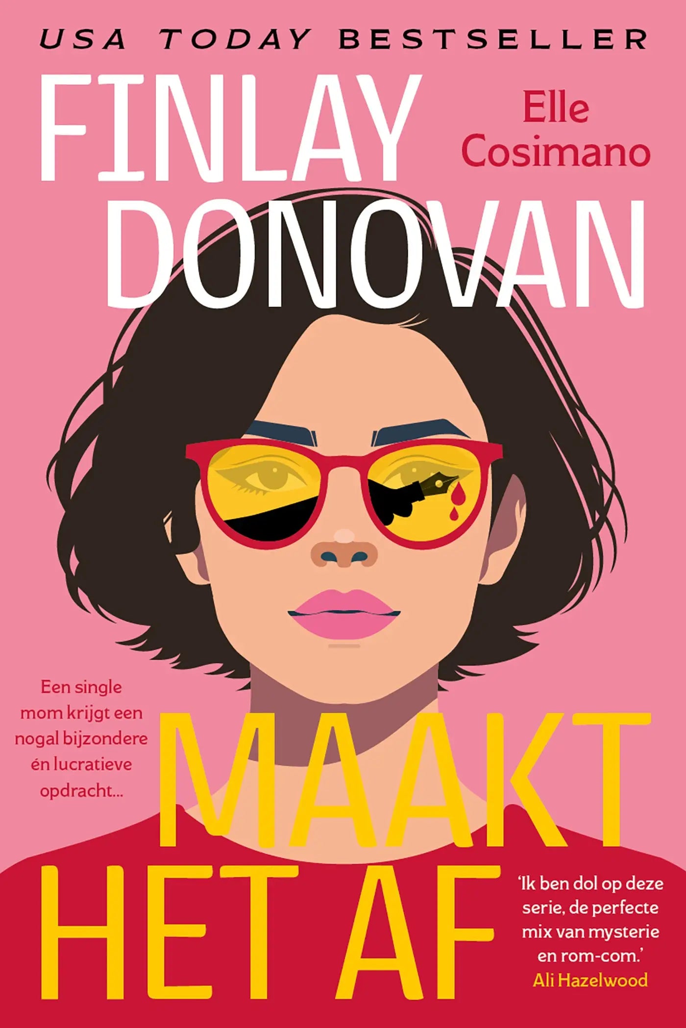 Pink boekomslag van finlay donovan met illustratie van vrouw met rood montuur zonnebril en geweer