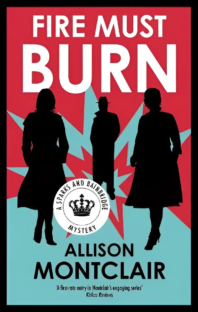 The book cover of fire must burn by joffe books has bold white text on red and teal with black silhouettes