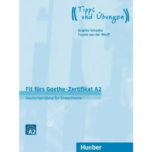 Fit fürs goethe-zertifikat a2