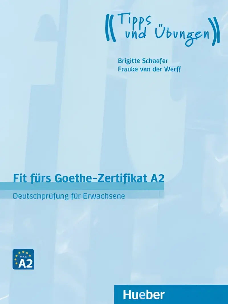 Lichtblau boekomslag Fit fürs Goethe-Zertifikat A2 van Hueber