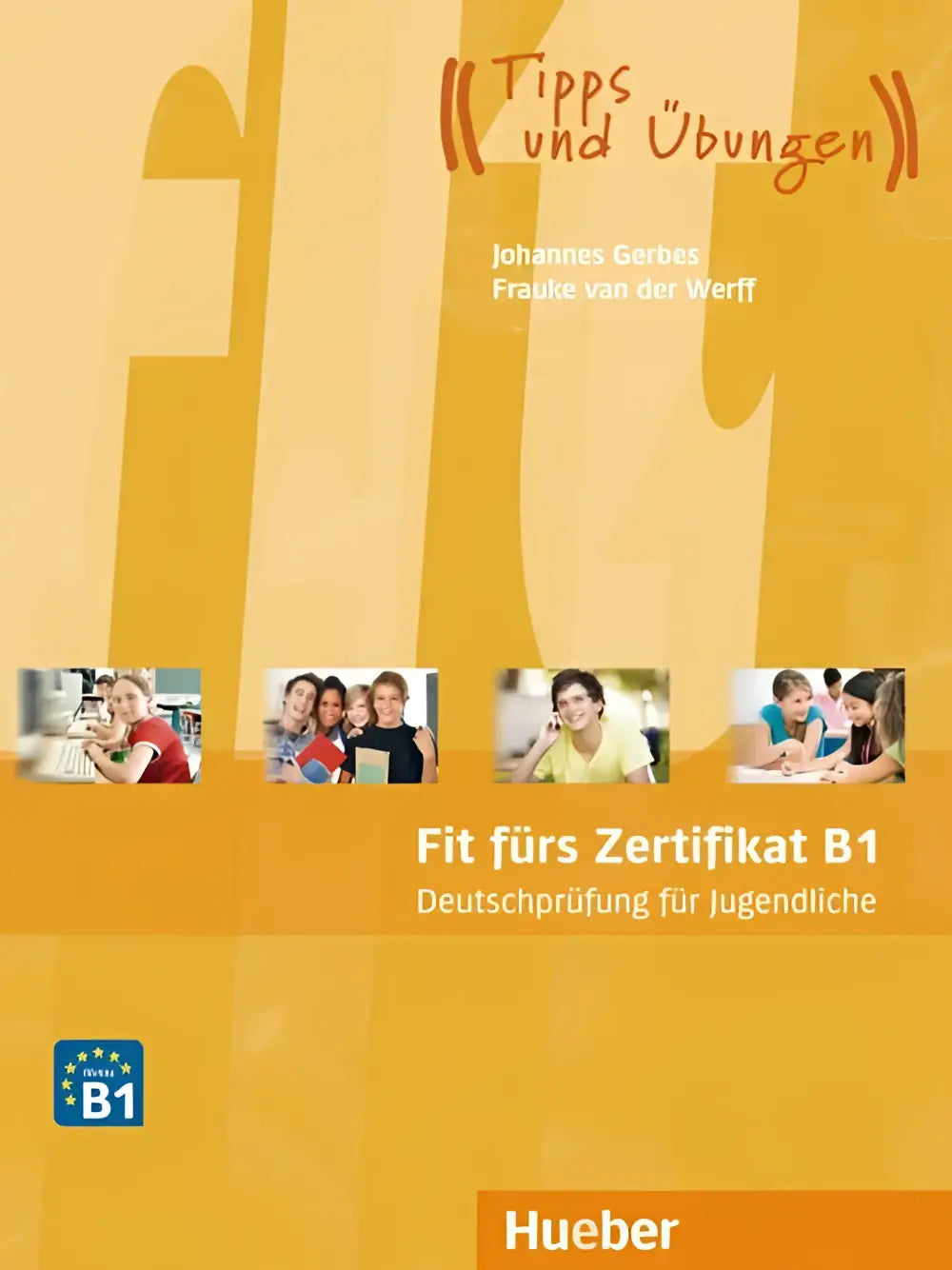 Fit fürs zertifikat b1. Deutschprüfung für jugendliche lehrbuch + code für mp3-download (hörtexte - fit fürs zertifikat