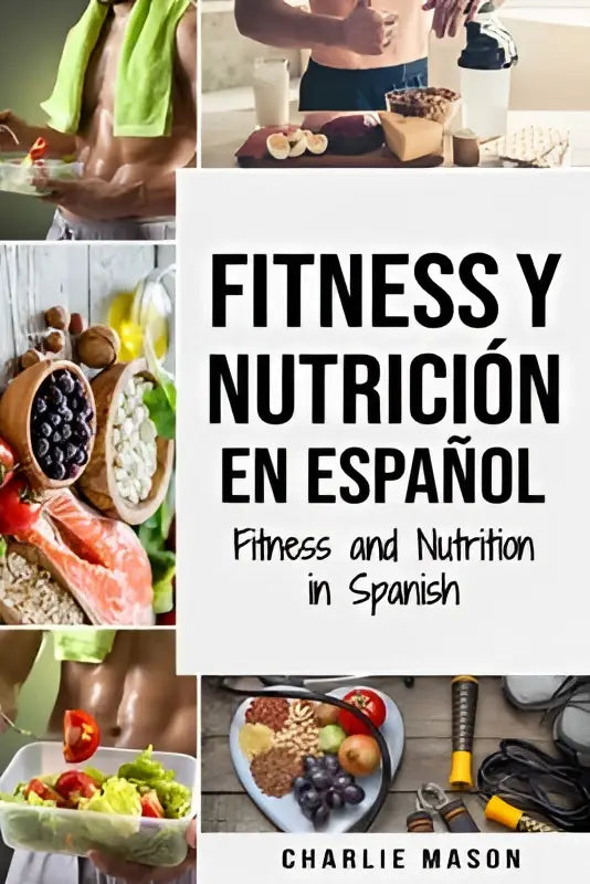 De boekcover toont bold zwarte tekst op een witte achtergrond met de titel fitness y nutricion en espanol fitness en nutrition