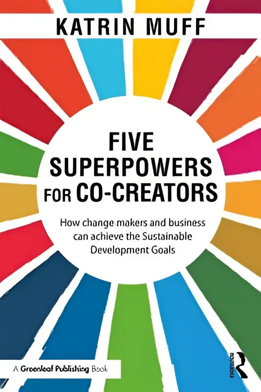 De boekcover van five superpowers for co-creators toont een kleurrijk radiaal ontwerp voor makers en business