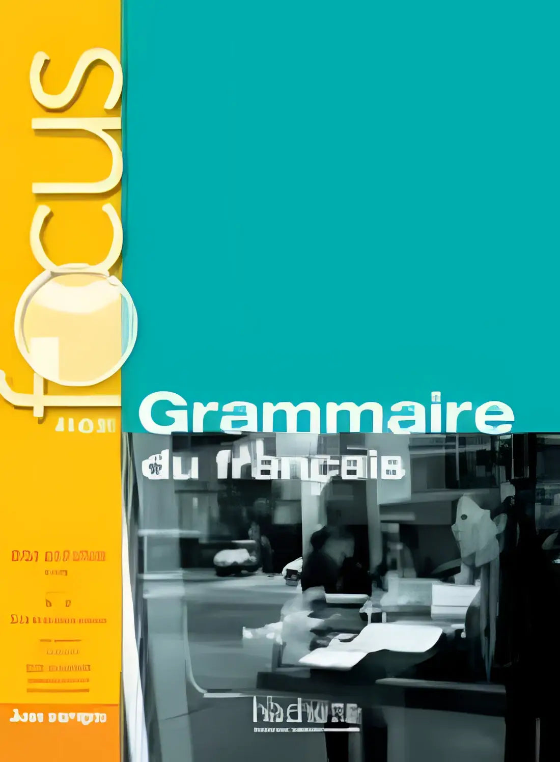 Focus: grammaire de français a1-b2 avec corrigès liver de l’élève + cd + parcours digital - focus: grammaire