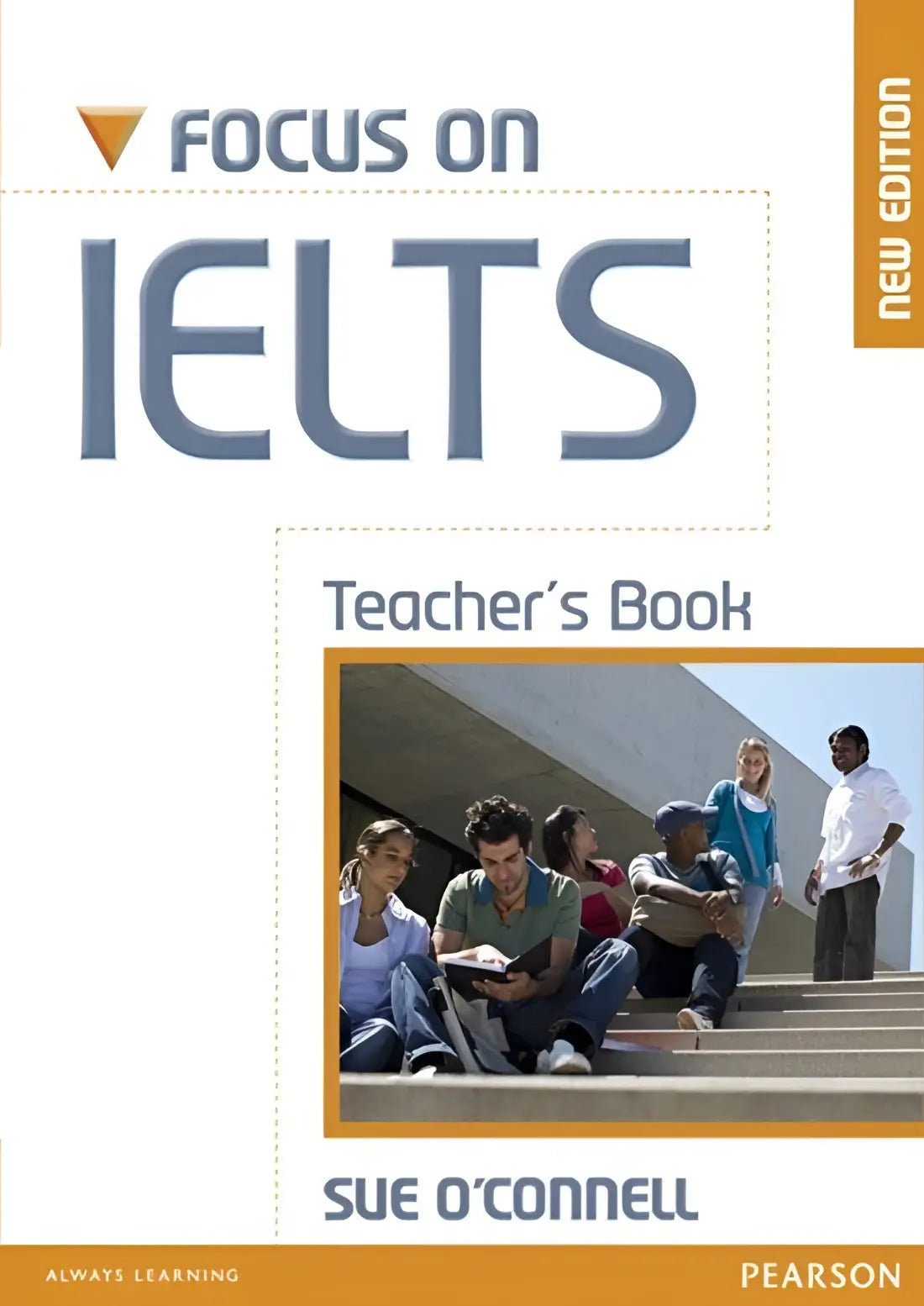 Focus on ielts - new edition teacher’s book - focus on ielts - new edition teacher’s book - boek