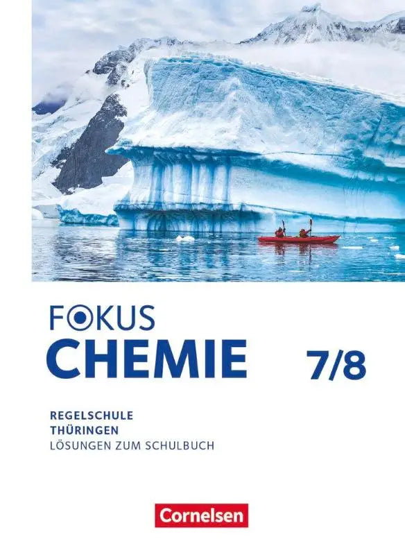 De cover van fokus chemie oplossing boek voor mittlere schulformen toont een blauw ijsberg met rode kajak en calm wateren