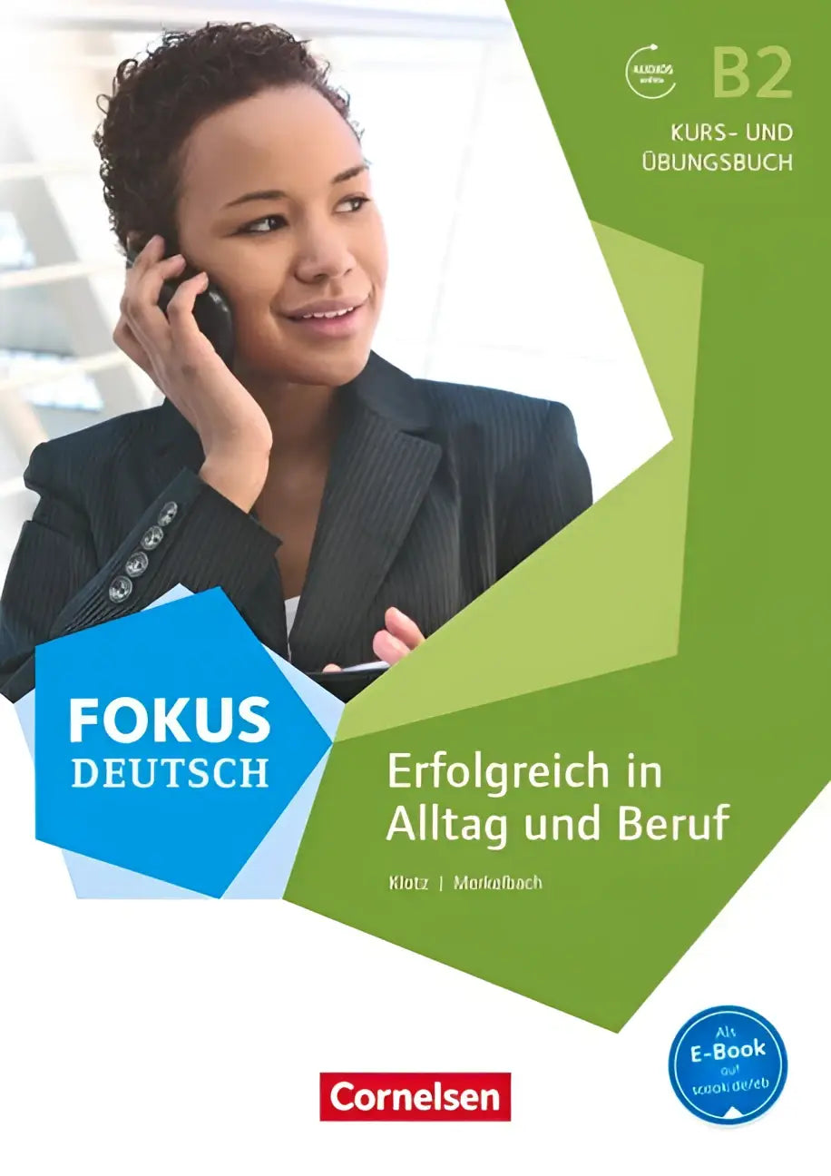 De voorkant van fokus deutsch b2 kurs- und übungsbuch met digitale audios toont een vrouw in een donker pak voor een kantooromgeving