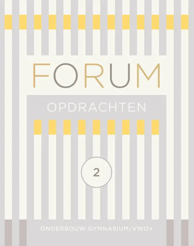 De omslag van het forum geschiedenis werkboek voor onderbouw gymnasium vwo met grijze en gele strepen en titel opdrachten