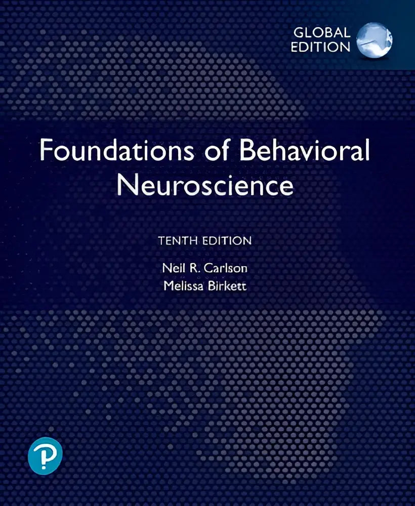 Donkerblauw hardcover leerboek foundations of behavioral neuroscience tiende editie door neil r als global edition
