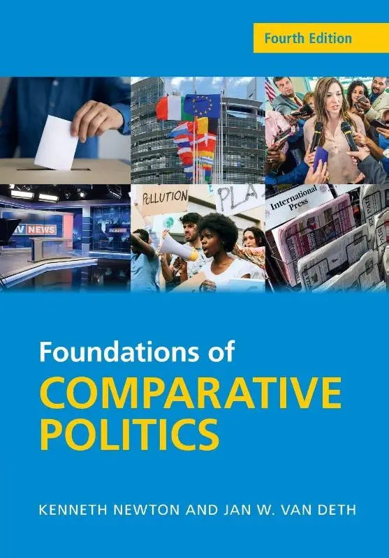 Vierde editie leerboek foundations of comparative politics door kenneth newton jan w over comparative politics en the modern world