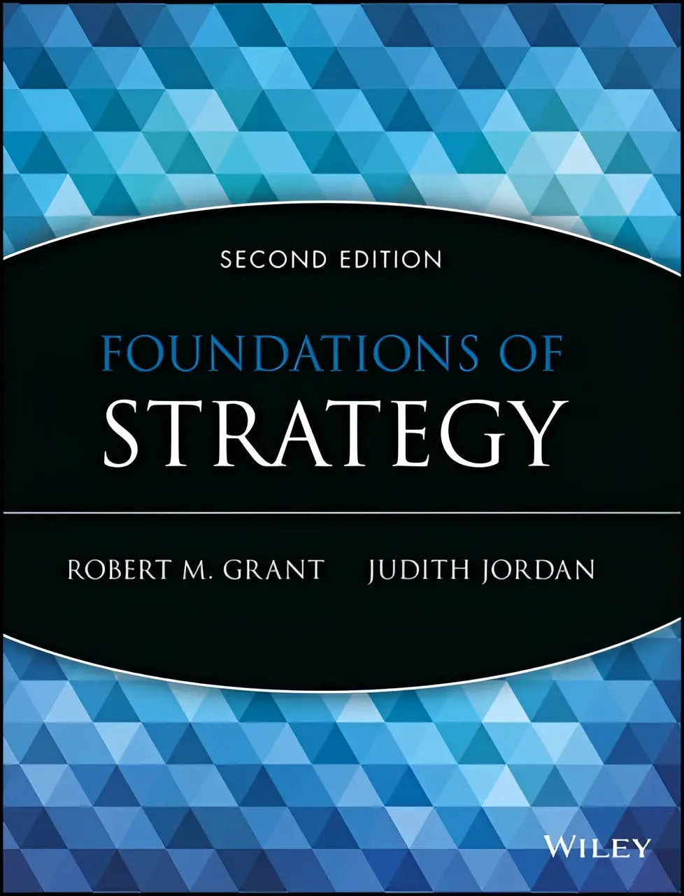 Boek foundations of strategy tweede editie door robert m met focus op strategisch management en beknopte tekst