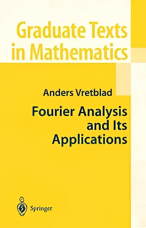 Gele hardcover boek fourier analysis and its applications door anders vretblad uit de graduate texts in mathematics serie