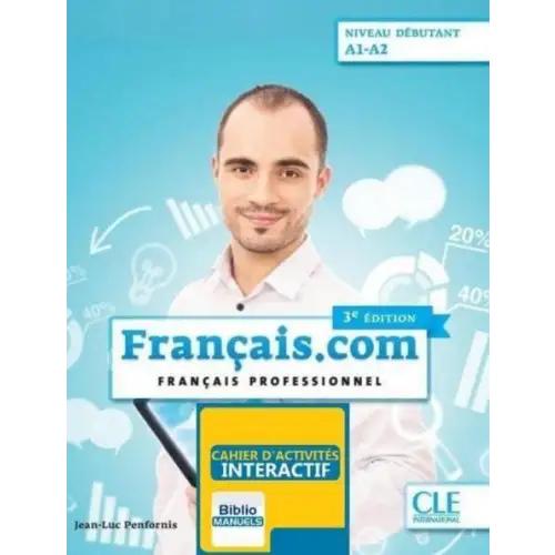 Français.com niveau débutant (a1/a2) 3ème édition version numérique élève cahier d’activités licentie