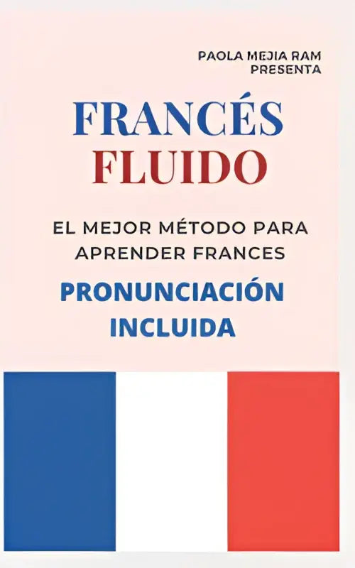 De boekcover van francÉs fluido trucos y tips toont een methode om frans te leren met nadruk op uitspraak