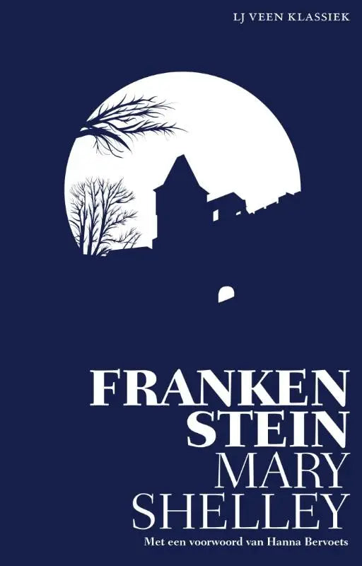 Donkerblauw boekcover van frankenstein door mary shelley met witte silhouet van kasteel en bomen en volle maan, atlas contact vertaalde literaire roman