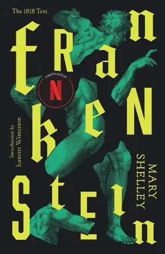 Frankenstein - Or The Modern Prometheus