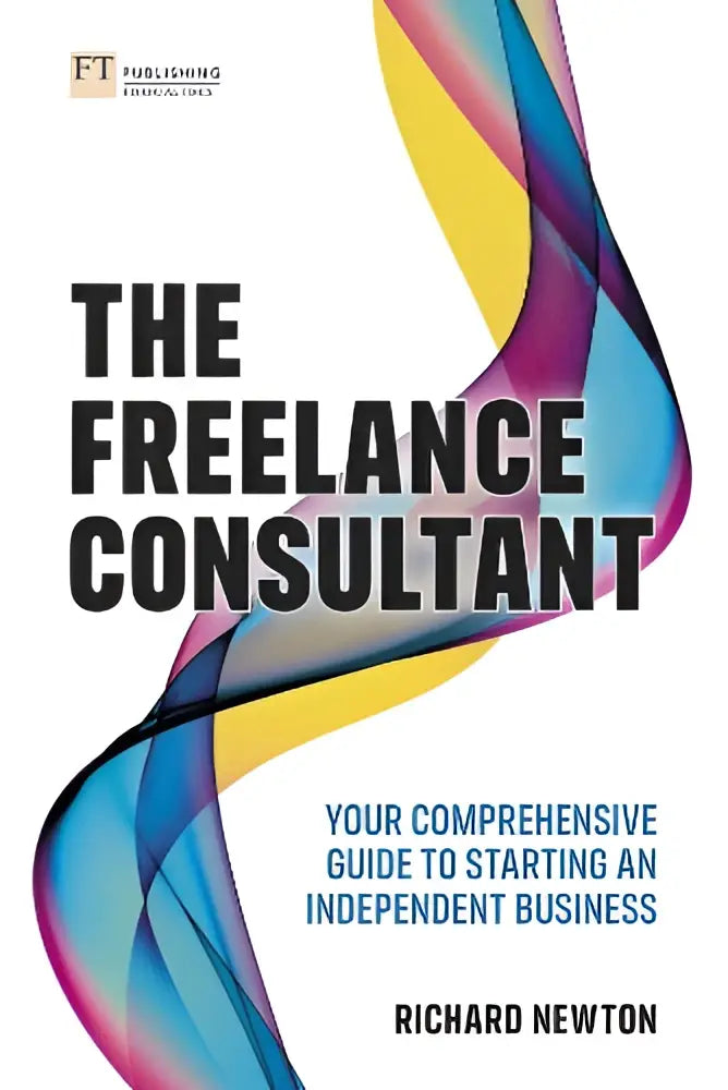 The freelance consultant guide to starting an independent business features bold black text and vibrant ribbons on white