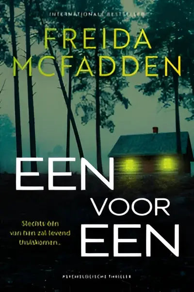 Boekcover van psychologische thriller een voor een van freida mcfadden met donkere bosscène en verlichte huisjes