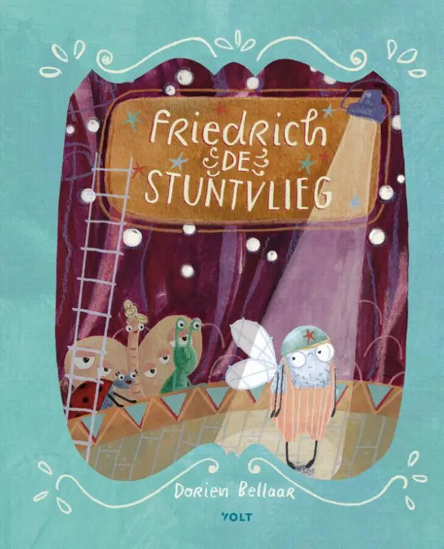 De kleurrijke cover van het kinderboek friedrich en de stuntvlieg door dorien bellaar met cartoonpersonages voor jonge lezers