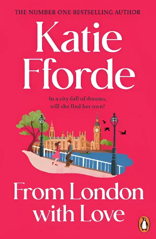 De levendige roze kaft van het boek from london with love van katie fforde toont een illustratie van de big ben en een stel langs de rivier