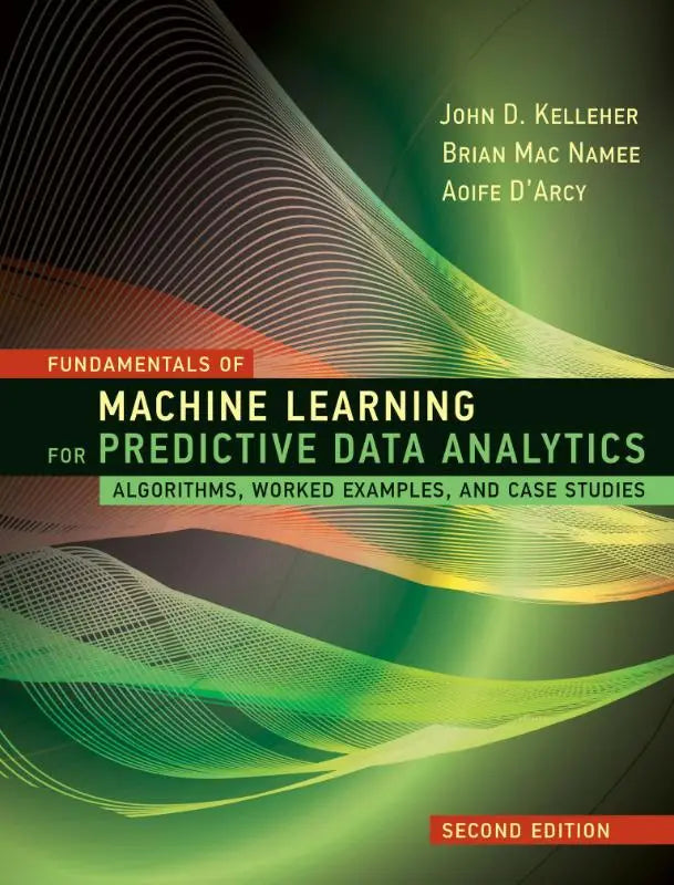 De boekcover fundamentals of machine learning for predictive data analytics toont een abstract ontwerp met groene en gele lijnen