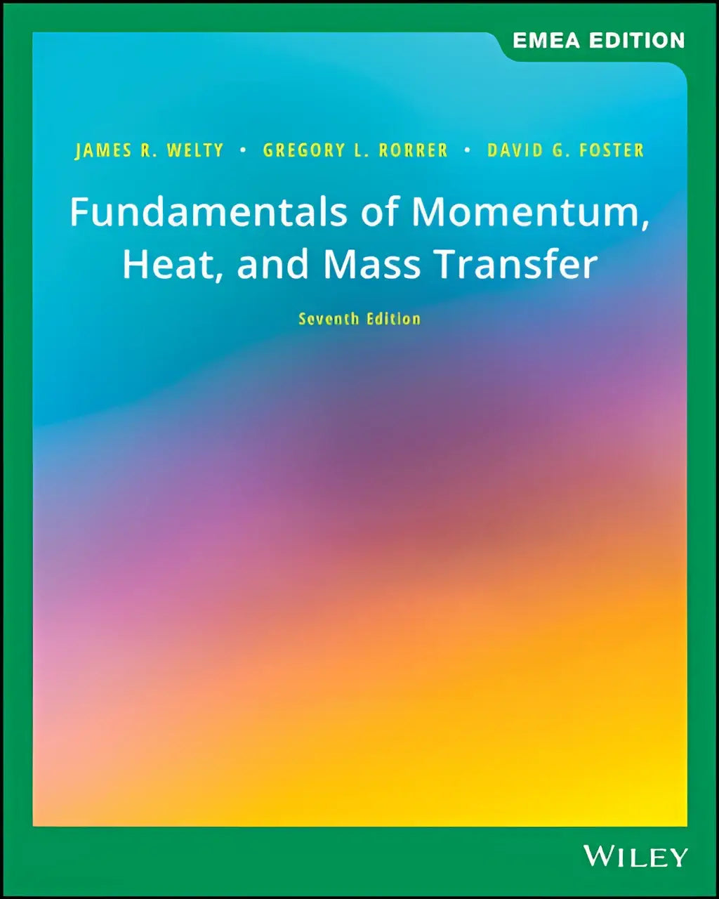 De boekomslag van fundamentals of momentum heat en mass transfer emea edition toont een levendige teal paarse gele verloop met witte tekst