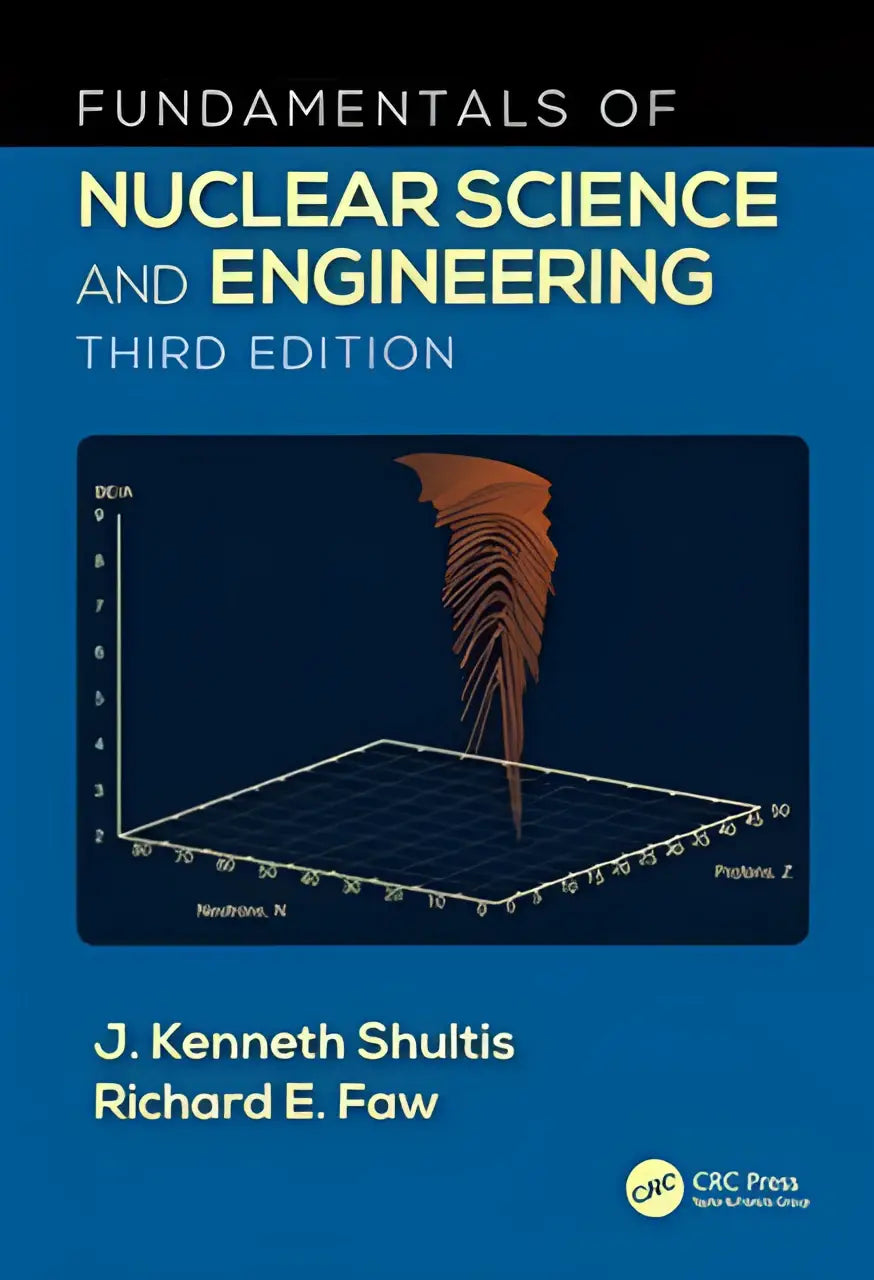 Blauw hardcover studieboek fundamentals of nuclear science and engineering derde editie door j voor kernkunde en engineering