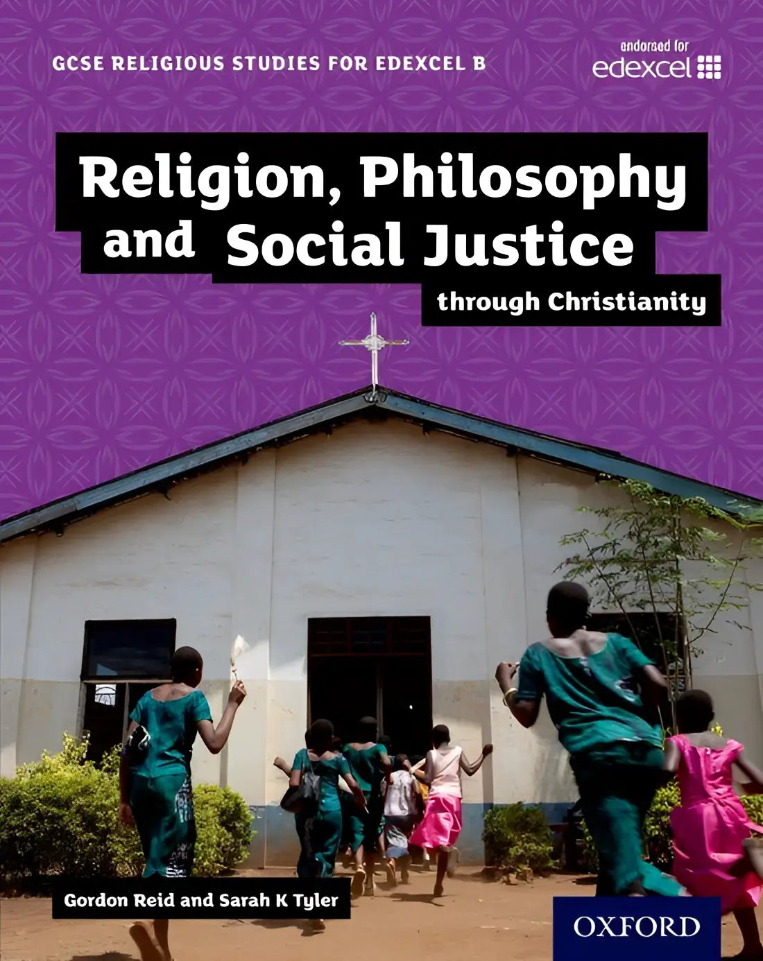 Gcse religious studies for edexcel b: religion philosophyand social justice through christianity - gcse religious