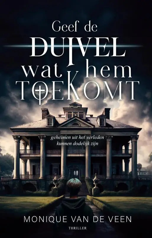 Boekcover van geef de duivel wat hem toekomt toont een donkere gotische villa met stormachtige lucht